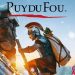 PUY DU FOU : 10 lots de 4 entrées à gagner (valeur 236 €)