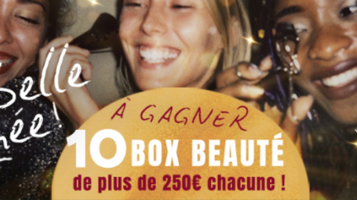 Jeu Concours Beauté : 10 Box Beauté de +250€ à Gagner pour Bien Commencer l’Année
