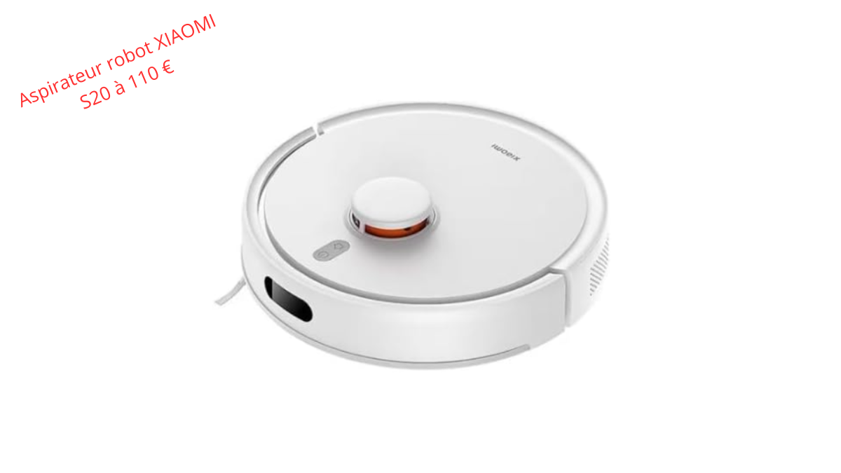 Aspirateur robot XIAOMI S20 à 110 € – Navigation laser & 5000 Pa