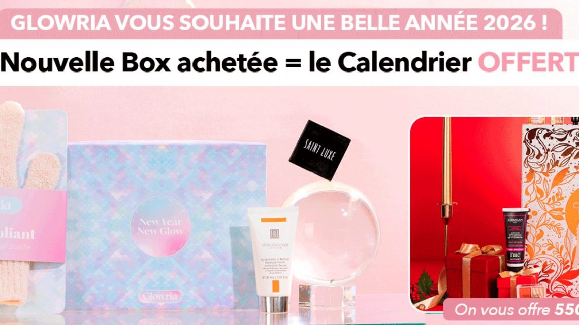 Glowria : la Box New Year, New Glow à 19,90€ + le Calendrier OFFERT (valeur 704€)