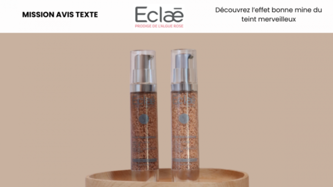 Test Produit Gratuit : Découvrez le Teint Merveilleux d’Eclæ