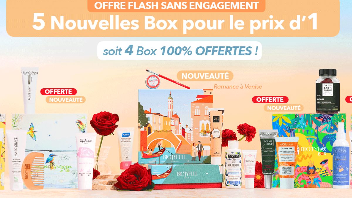 OFFRE FLASH : Recevez 5 Box pour le prix d&rsquo;1 seule !